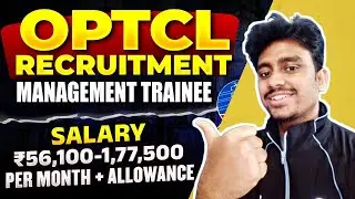 OPTCL (PSU) RECRUITMENT 2024 | CTC 12 LPA | FRESHERS APPLY | DIRECT SELECTION