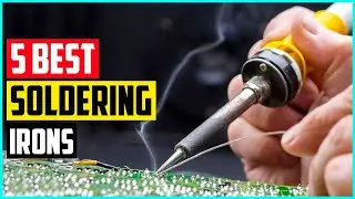The 5 Best Soldering Irons In 2021