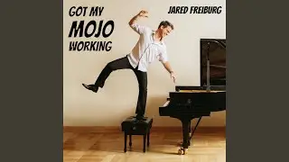 Got My Mojo Working