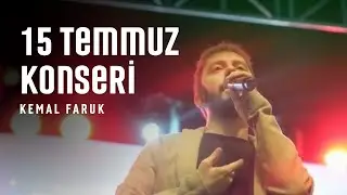 Kemal Faruk | 15 Temmuz Konseri #Konya #Ilgın 🇹🇷 2023
