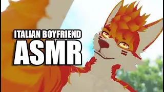 Furry ASMR ∣ Italian boyfriend pampers you 🍕 (Italian/ Italiano ASMR)
