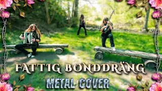 FATTIG BONDDRÄNG - EPIC METAL VERSION