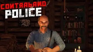 Contraband Police  ➼ #3 ПРИМКНУЛА К КРОВАВОМУ КУЛАКУ | Полное прохождение |