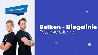Biegelinie eines Balkens bestimmen - Reine Biegung  [Technische Mechanik] |StudyHelp