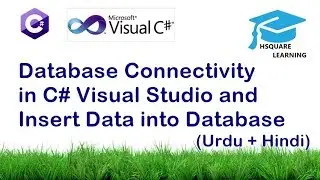 Database Connectivity in C# and Insert Data into Database (Urdu+Hindi)