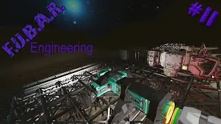 F.U.B.A.R. Engineering #11
