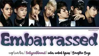 BTS (방탄소년단) - Embarrassed (이불킥) Color Coded lyrics 가사 歌詞 [HAN/ROM/ENG]