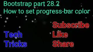Bootstrap part 28.2 | How to set progress bar background color 
