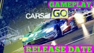 PROJECT CARS GO GAMEPLAY AND RELEASE DATE[INFO ABOUT GAME]