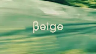 leift - Beige (official lyric video)
