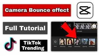 TikTok new trending effect 2022 | Capcut camera bounce effect tutorial tiktok new | Bounce Effect