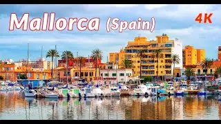 Mallorca Spain _ 4K | City Explorer