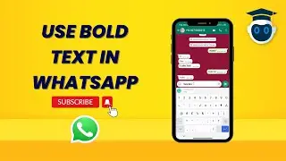 How To Bold Text In WhatsApp | Full Guide