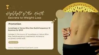 Highlight of the Month Promotion Alert at Med Aesthetics Miami
