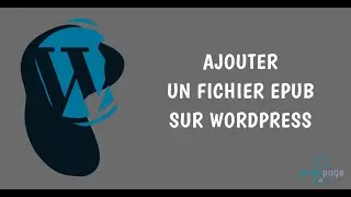 Ajouter un fichier ePub sur Wordpress et Woocommerce
