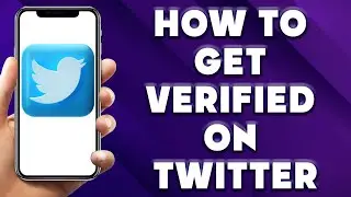How to Get Verified on Twitter 🔥 How to Get Verified on Twitter 2023?