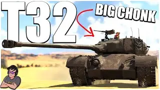 Brawling with the American Chonk - T32 - War Thunder