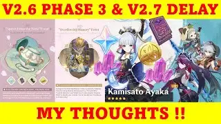 V2.6 Phase 3 & V2.7 Delays: My Thoughts !! | Genshin Impact