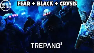 Trepang2 - СУПЕР МЯСНОЙ ШУТЕР для фанатов FEAR и BLACK
