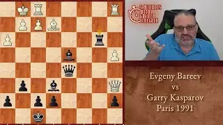 Five Minutes with Ben: Evgeny Bareev vs Garry Kasparov, Paris 1991