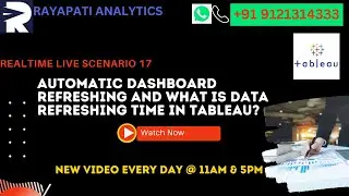 Does dashboards refresh automatically and what is data refreshing time in tableau?