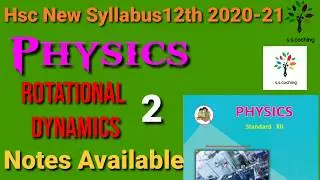 Rotational dynamics  | Physics  | Class 12 hsc | Maharashtra board | New syllabus | part 2