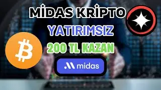 🏦 YATIRIMSIZ 200 TL DEĞERİNDE BTC KAZAN! | MİDAS KRİPTO UYGULAMASI ÇIKTI! #midaskripto