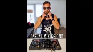 Casual Mixing DNB