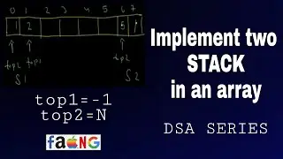 Implement two stack in array | DSA series