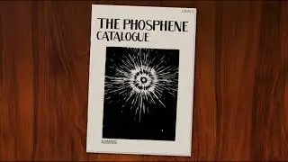 My New Podcast: The Phosphene Catalogue