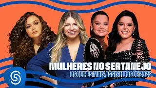 Mulheres no Sertanejo: Os Clipes Mais Assistidos 2024 (Vídeo Oficial)