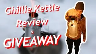 Ghillie Kettle Review & GIVEAWAY!