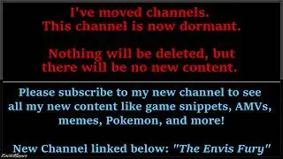 → I'VE MOVED TO A NEW CHANNEL. READ DESCRIPTION.