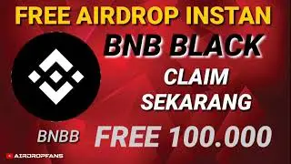 BNB SMART CHAIN BLACK AIRDROP INSTAN LEGIT BANGET BURUAN CLAIM YANG BANYAK