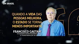 Estado deve ser um facilitador de soluções para a sociedade I Francisco Gaetani