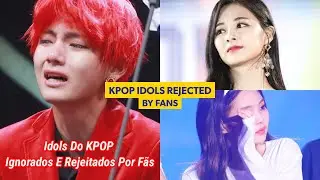 KPOP Idols That Were Ignored And Rejected By Fans (English Sub)