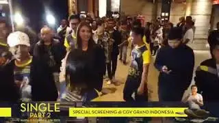 Spesial Screening Film SINGLE Part 2