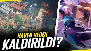 Valorant Haritalar Neden Kaldırılıyor? // Haven Neden Kaldırıldı?