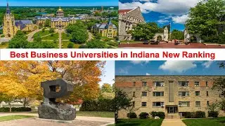 Best Business Universities In Indiana New Ranking