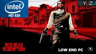 Red Dead Redemption Yuzu Intel HD 520 Low End PC | i5 6200u