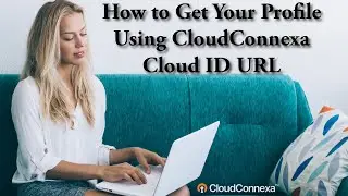 How to Get Profile Using CloudConnexa Cloud ID URL