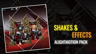 TOP SHAKES  AND EFFECTS  ALIGHTMOTION FF XML || NEW TREND FF 💥  SHAKES EFFECTS XML - PACK || #xml