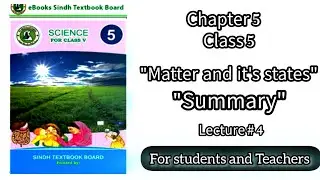 matter and it's state class 5 Summary| changing States of matter | 