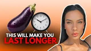 3 TRICKS TO LAST LONGER IN BED