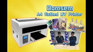 Domsem A4 Flatbed UV Printer |Demonstration of the results of machine assembly and printing products