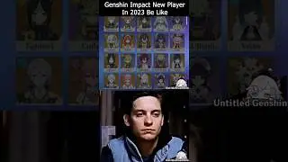 Genshin Impact New Player Be Like 