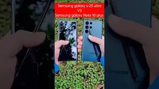 samsung galaxy s- 23 ultra vs s galaxy note 10 plus #shorts
