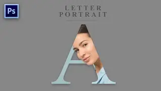 Letter Portrait Photoshop Tutorial | Text Masking Effect