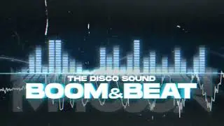 The Disco Sound - Boom & Beat ( M4CSON REMIX )