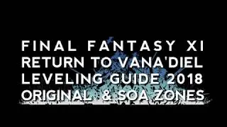 FFXI Return to Vana'diel - Leveling Guide 2018